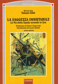 La saggezza immutabile - Takuan Soho