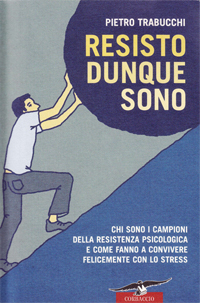 Pietro Trabucchi - Resisto dunque sono -