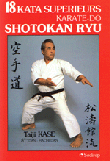 18 Kata Superieurs Karate-Do Shotokan Ryu