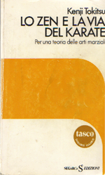 K.Tokitsu  Lo Zen e la via del Karate (Sugarco SeEdizioni)